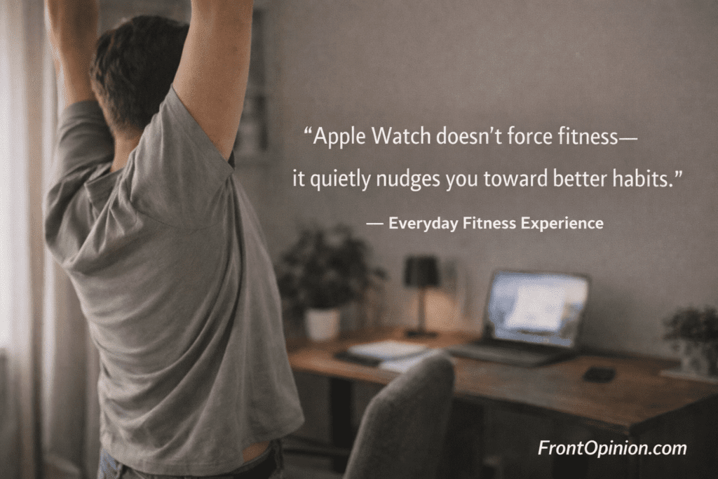 Apple Watch fitness motivation experience without gym pressure